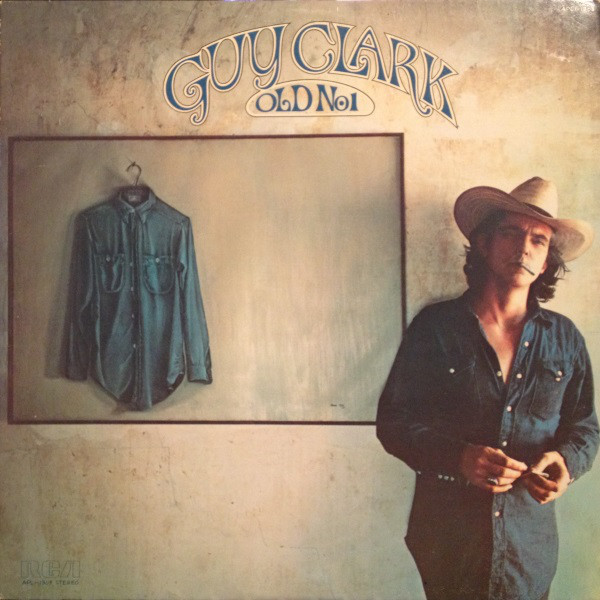 Guy Clark: Old No. 1 (1975)